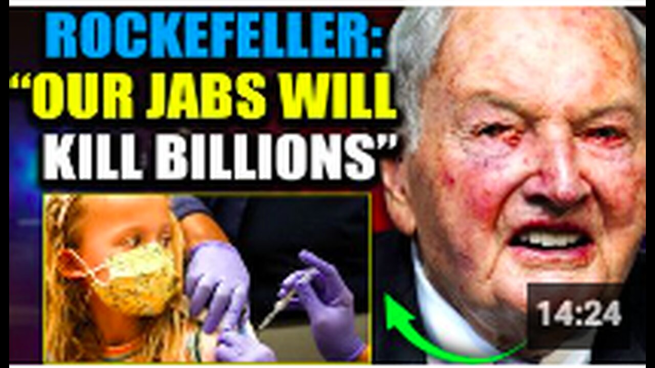 Leaked Video Reveals Rockefeller ‘Predicted’ Covid Jab Depopulation Agenda in 1994