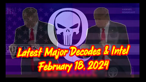 Major Decode - Q Drops 2.18.2024 > Scare Event