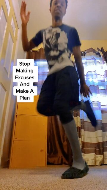 Stop Making Excuses And Make A Plan