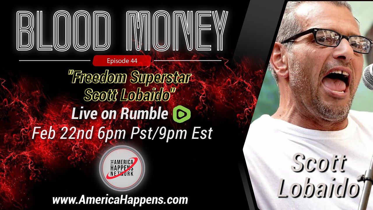 LIVE LINK BELOW! Blood Money Episode 44 w/ Scott Lobaido - Episode Tease