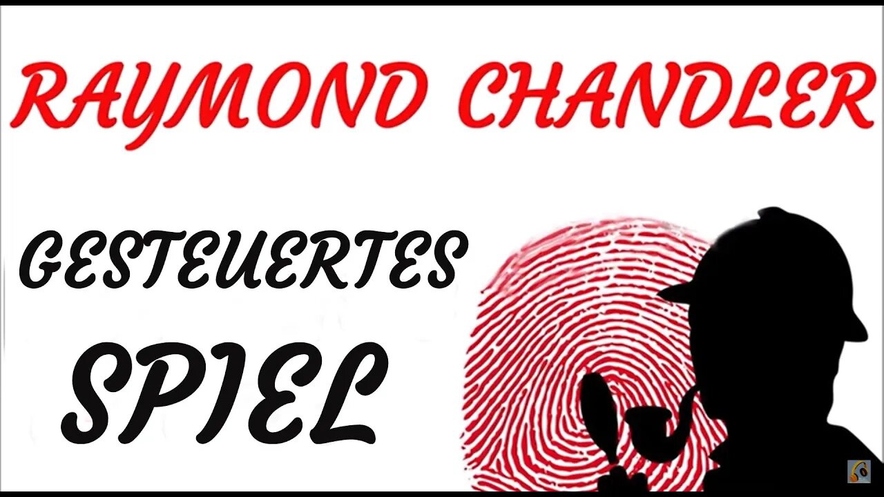 KRIMI Hörspiel - Raymond Chandler - GESTEUERTES SPIEL