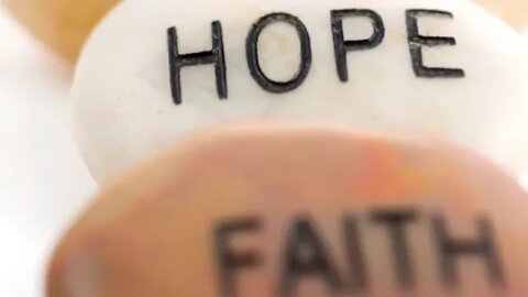 First HOPE then comes FAITH and finally HASTING