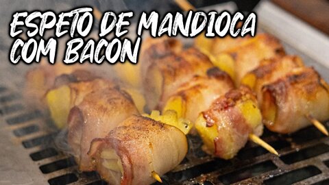 MANDIOCA COM BACON NA BRASA