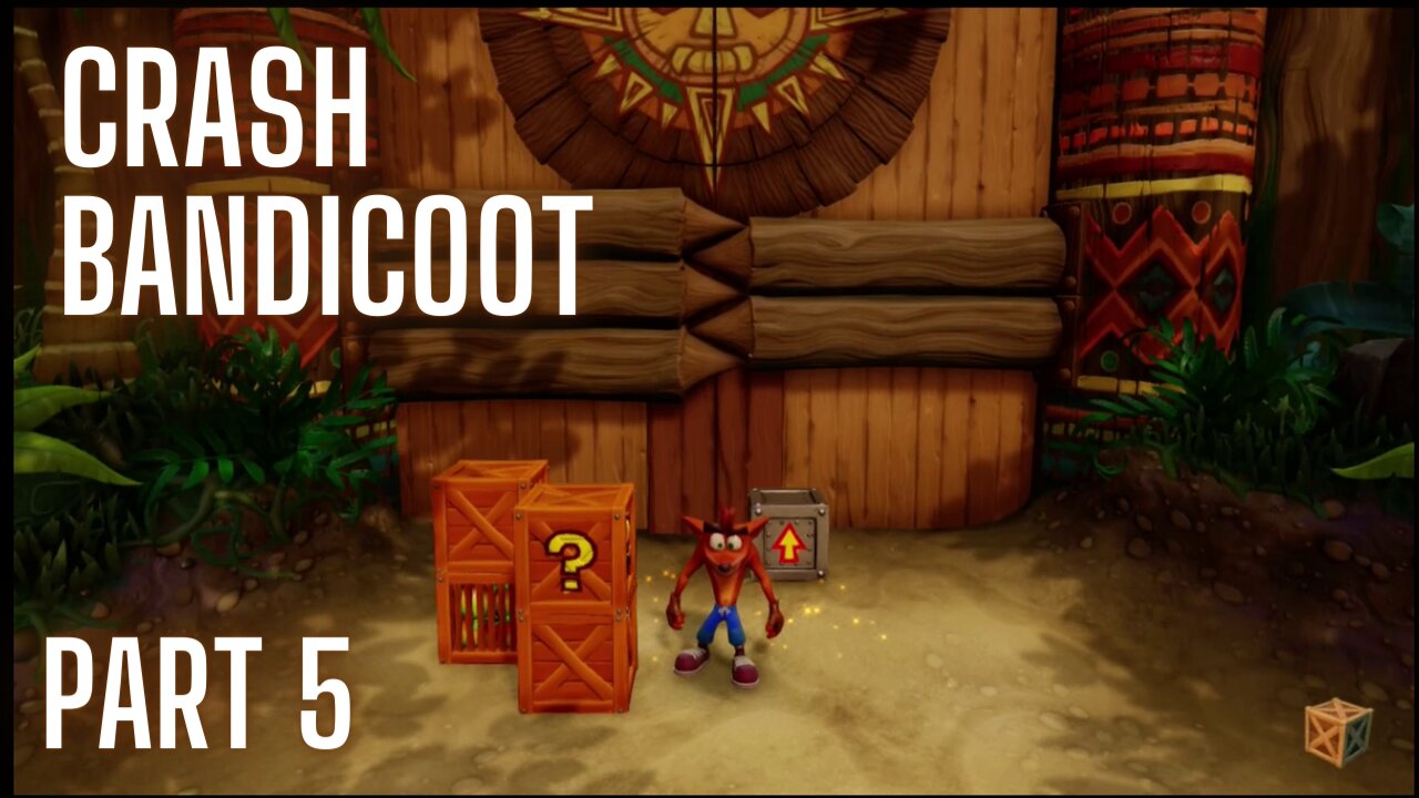 Crash Bandicoot - Part 5