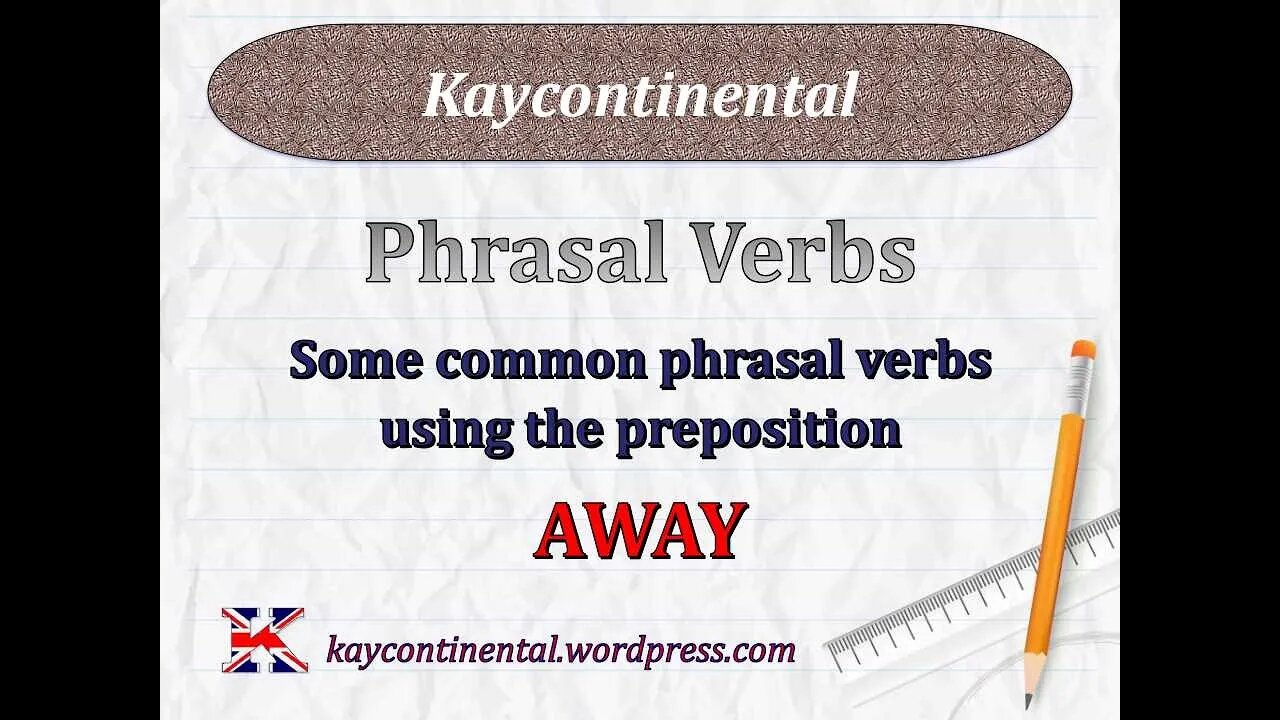 B2 Phrasal Verbs AWAY