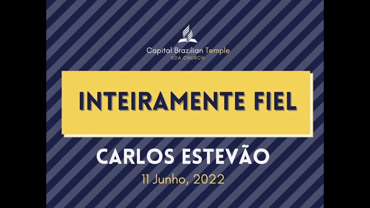 Inteiramente Fiel - Carlos Estêvão