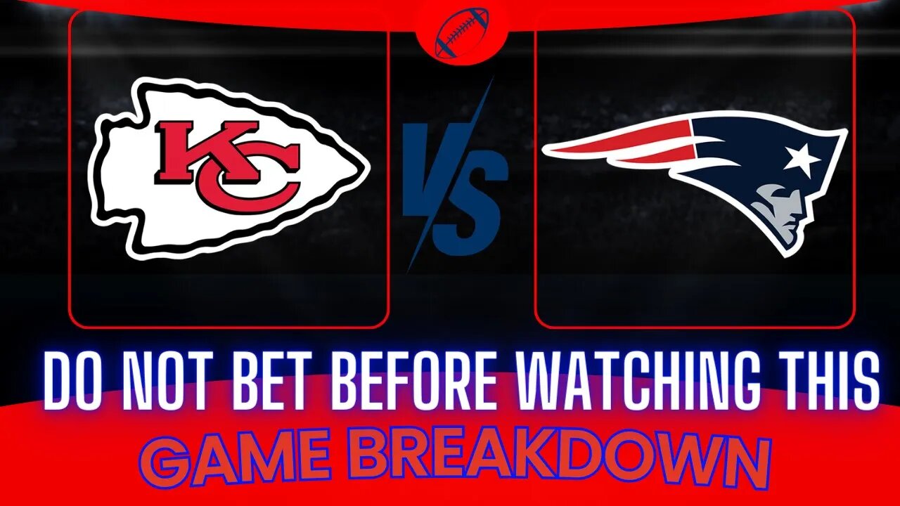 Kansas City Chiefs vs New England Patriots Prediction and Picks - NFL Picks Week 15