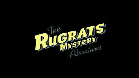 RugRats Mystery Adventures Intro