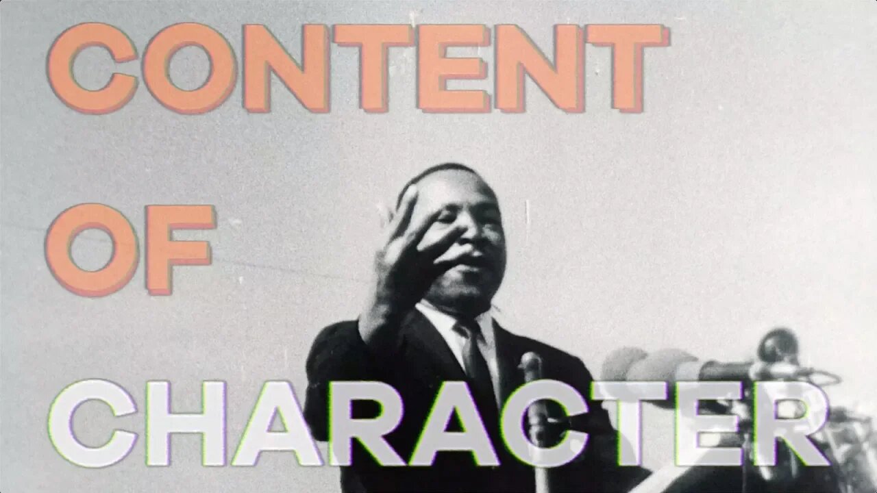 Martin Luther King Jr.'s Content of Character