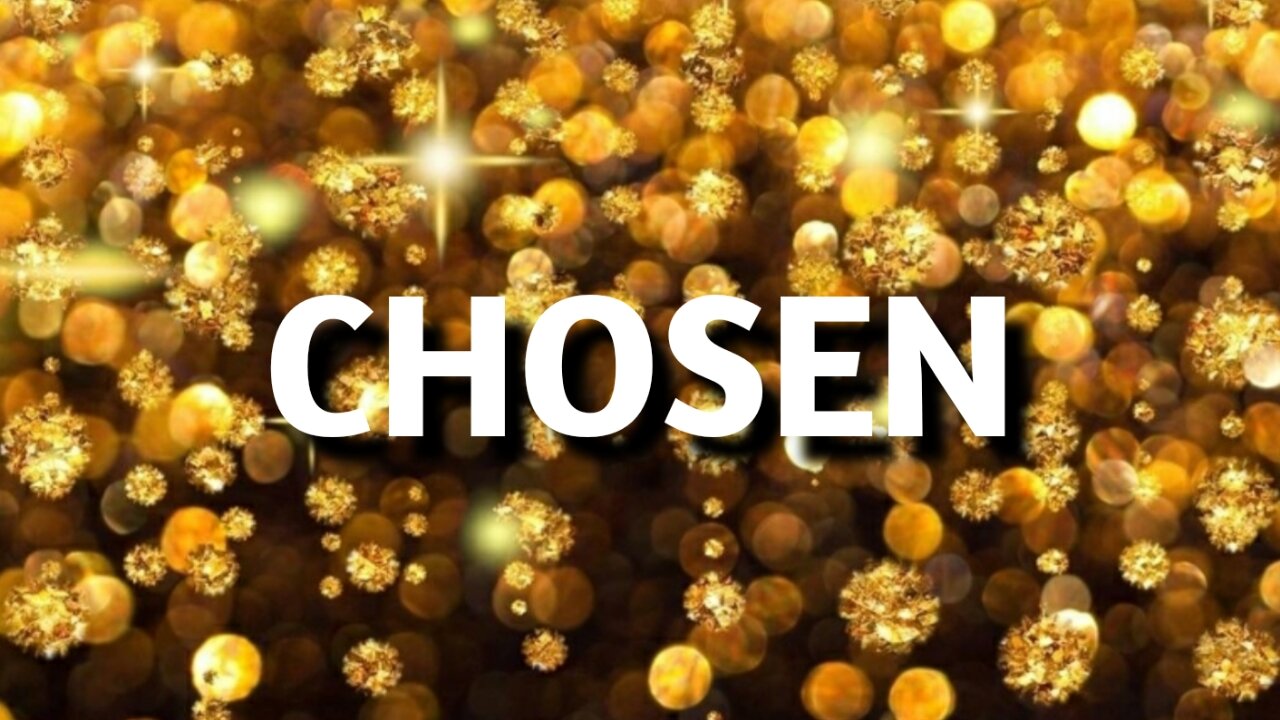 Chosen