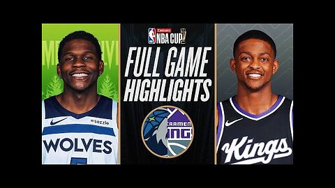 TIMBERWOLVES at KINGS | EMIRATES NBA CUP 🏆 | FULL GAME HIGHLIGHTS | November 15, 2024