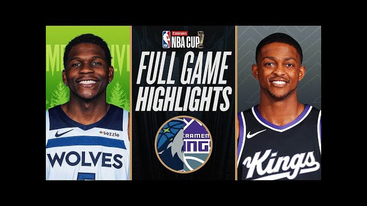 TIMBERWOLVES at KINGS | EMIRATES NBA CUP 🏆 | FULL GAME HIGHLIGHTS | November 15, 2024