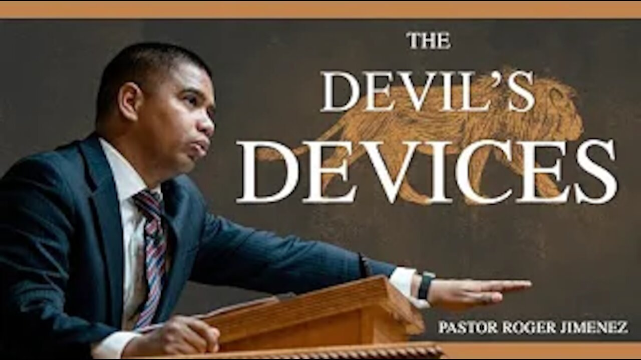 【 The Devil's Devices 】 Pastor Roger Jimenez | KJV Baptist Preaching