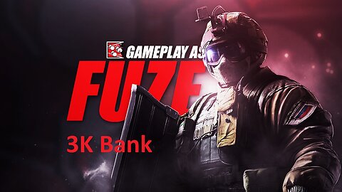 Rainbow Six Siege Fuse 3k Bank!