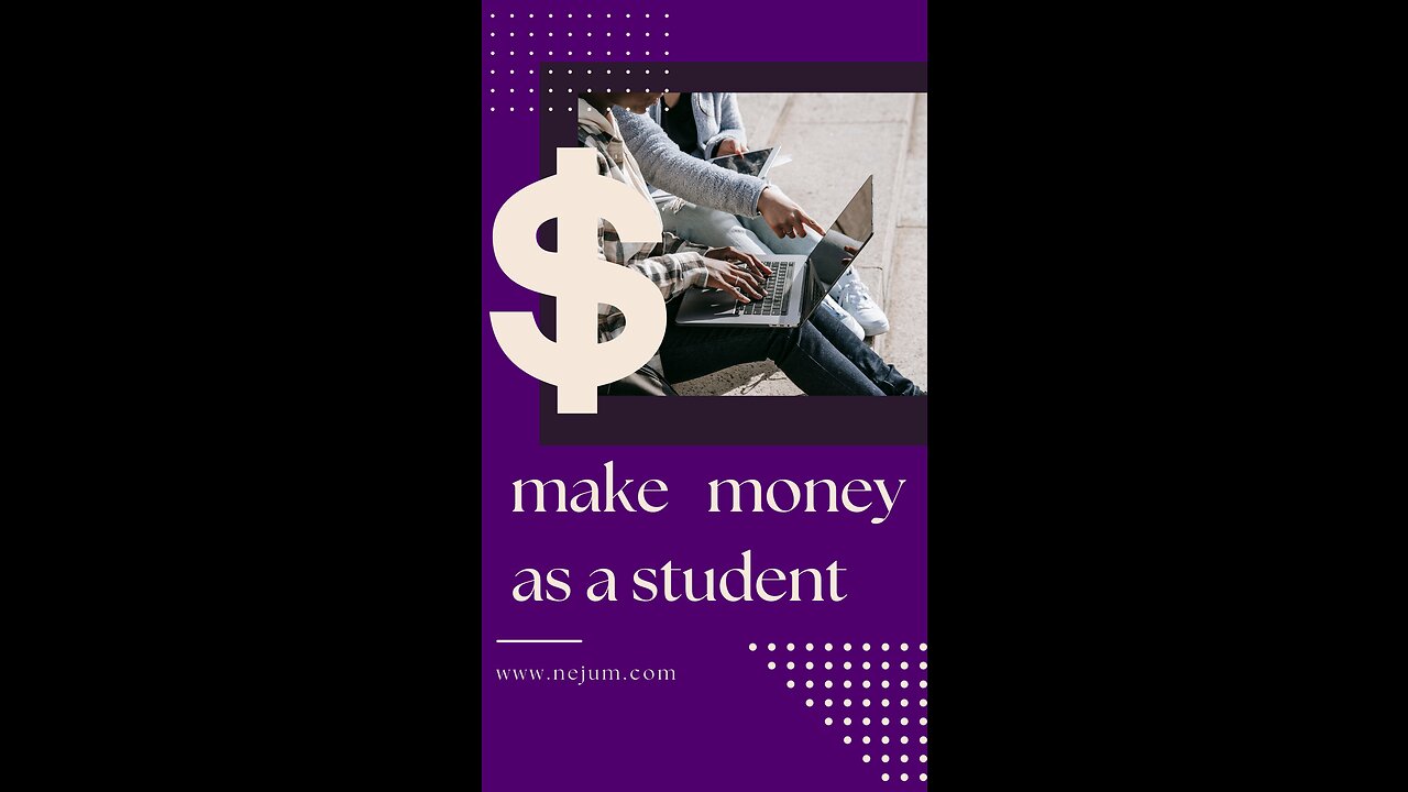 How to make money as a student?