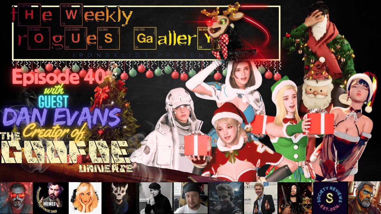 The Weekly Rogues' Gallery Episode: 40 - With Guest Dan Evans of The GODFOE UNIVERSE