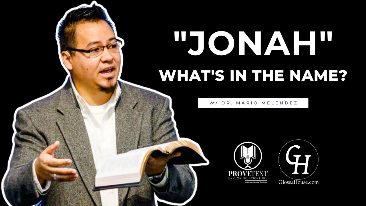 646. Jonah (What’s in the Name?)