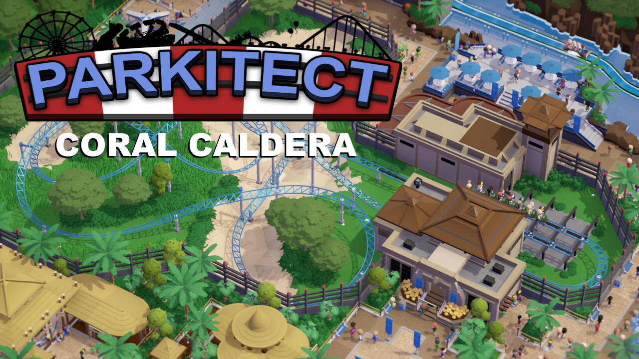 Parkitect Campaign - Coral Caldera - Episode 5