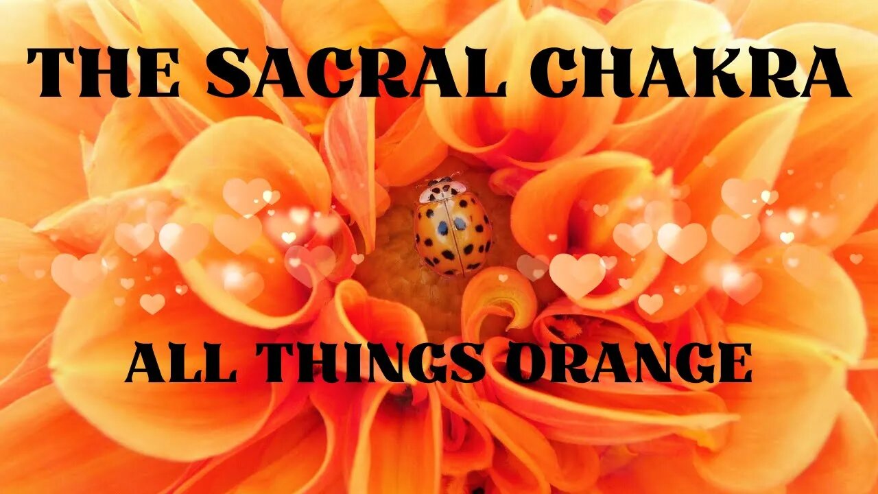 The Sacral Chakra