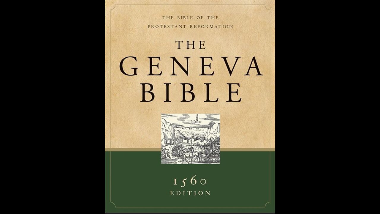 Studying And Comparing The Geneva Bible To The KJV