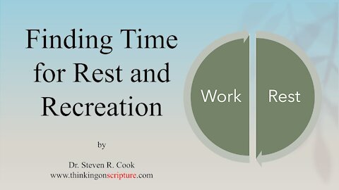 Finding Time for Rest and Recreation