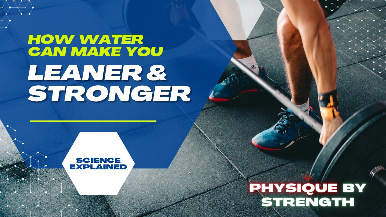 How Water Can Make You Leaner & Stronger