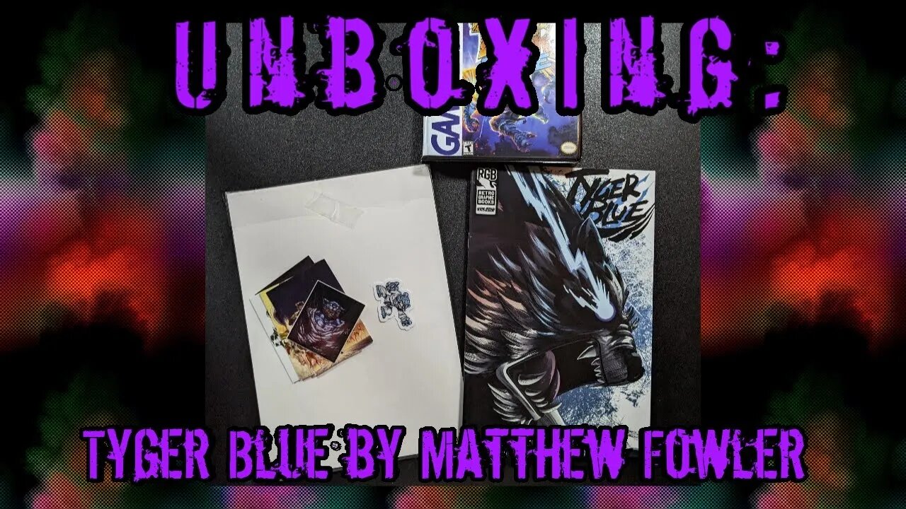 Unboxing: Tyger Blue by Matthew Fowler