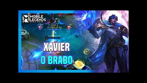 O XAVIER É MUITO SATISFATÓRIO!!! VALE A PENA? | MLBB