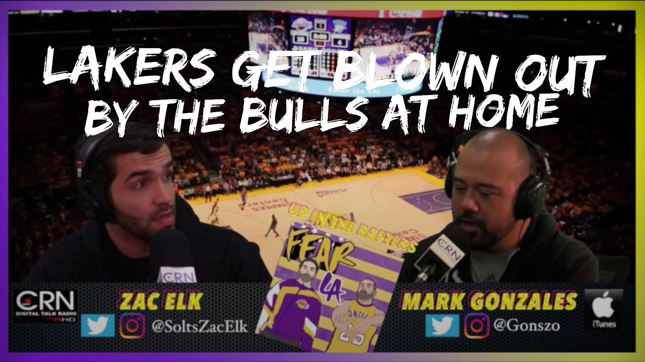 Lakers Get Blown Out by the Bulls @ Home | Fear LA Presents: "Up in the Rafters" | November 16, 2021