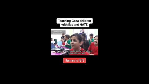 Palestinian Children are Taught to Hate and Kill