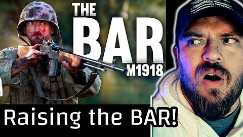 The Most Misunderstood Rifle The M1918 BAR | REACTION!