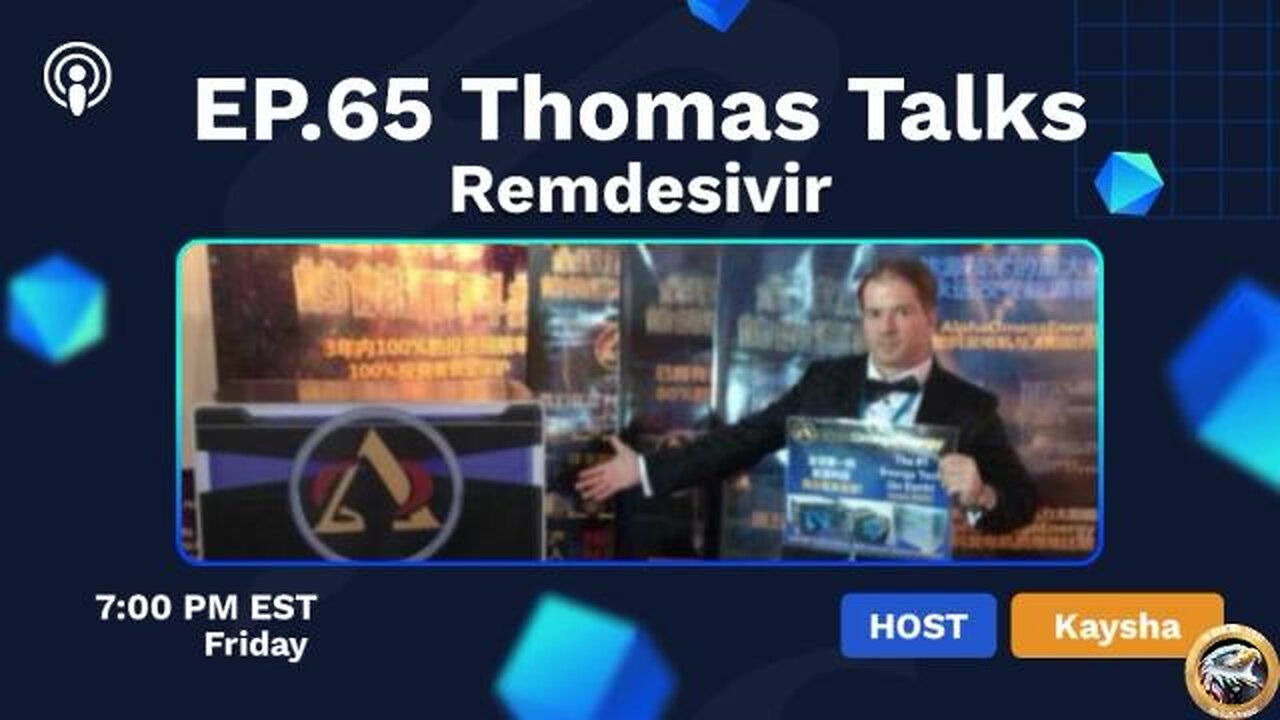Ep. 65 Thomas Talks Remdesivir