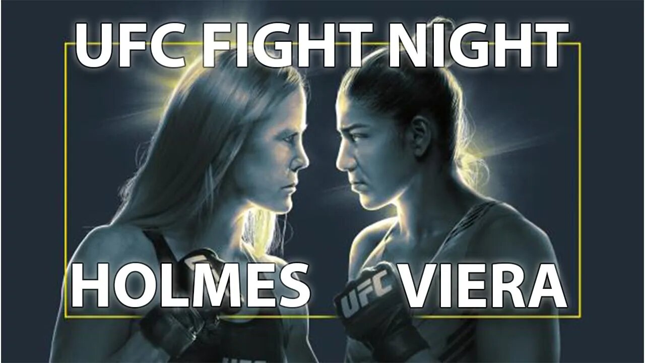 UFC FN Preview LIVE - Holmes vs Viera