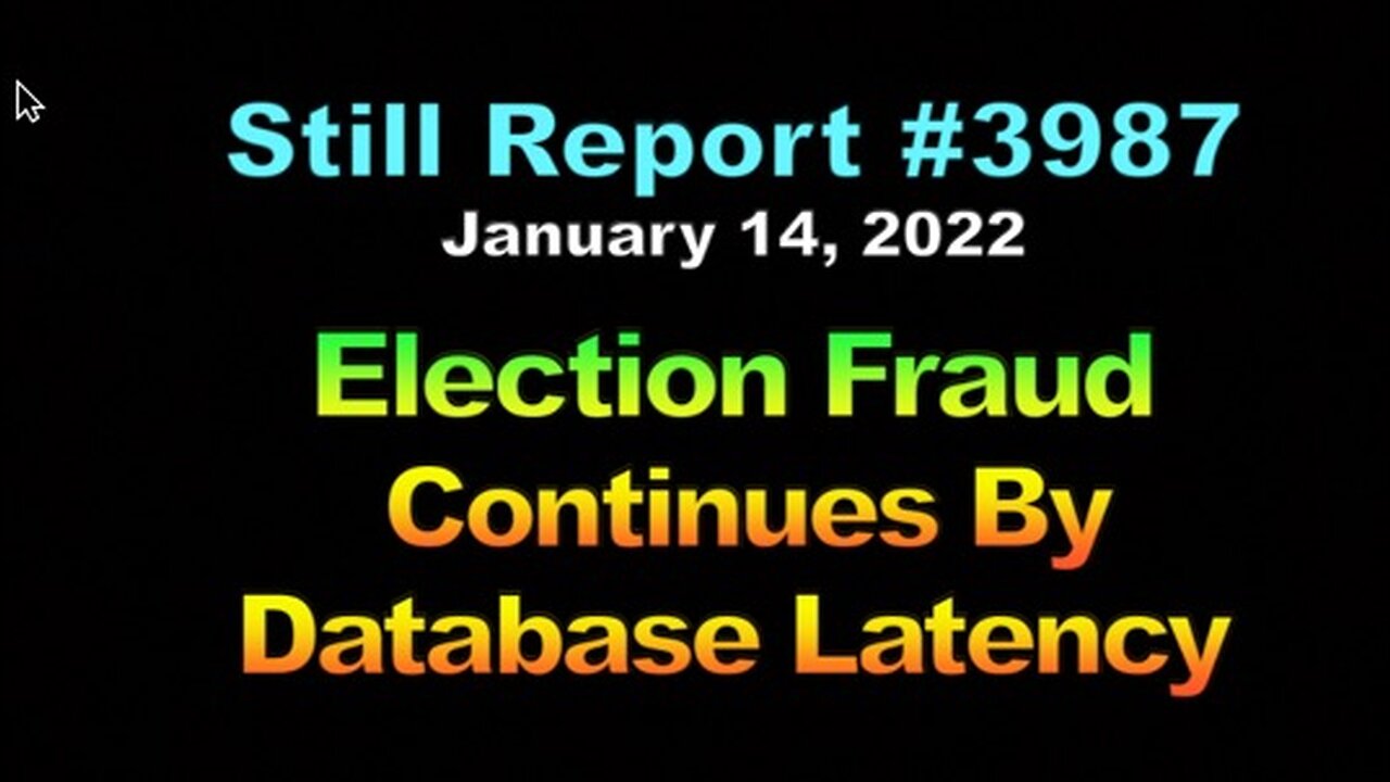 Election Fraud Continues By Database Latency!!!, 3987