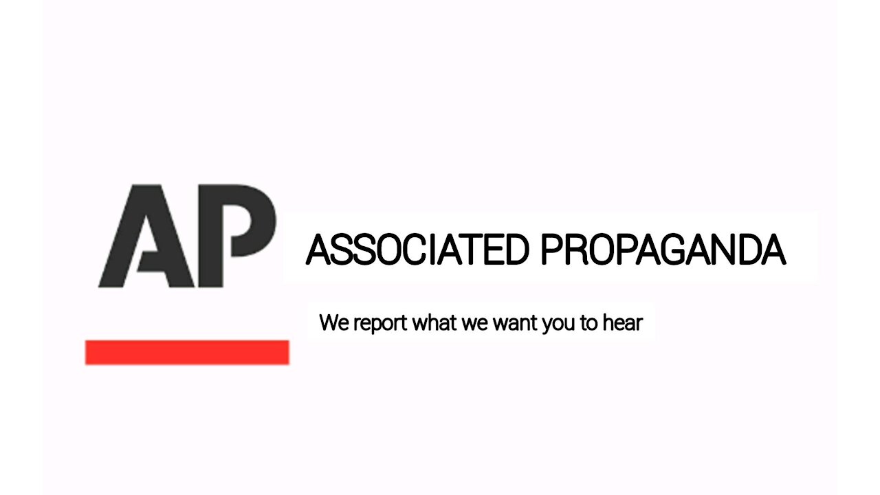 AP "We Report What We Want You To Hear" 12 hours of honest reporting on the China Virus