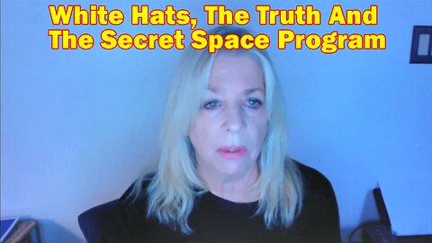 Kerry Cassidy Latest Intel: White Hats, The Truth And The Secret Space Program