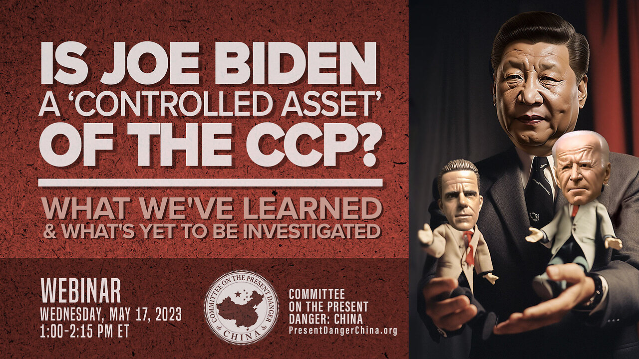 Webinar | Is Joe Biden a ‘Controlled Asset’ of the CCP?