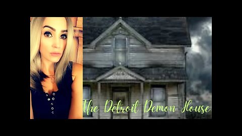 Mysterious & Bizarre Haunting: The Demon House Of Detroit