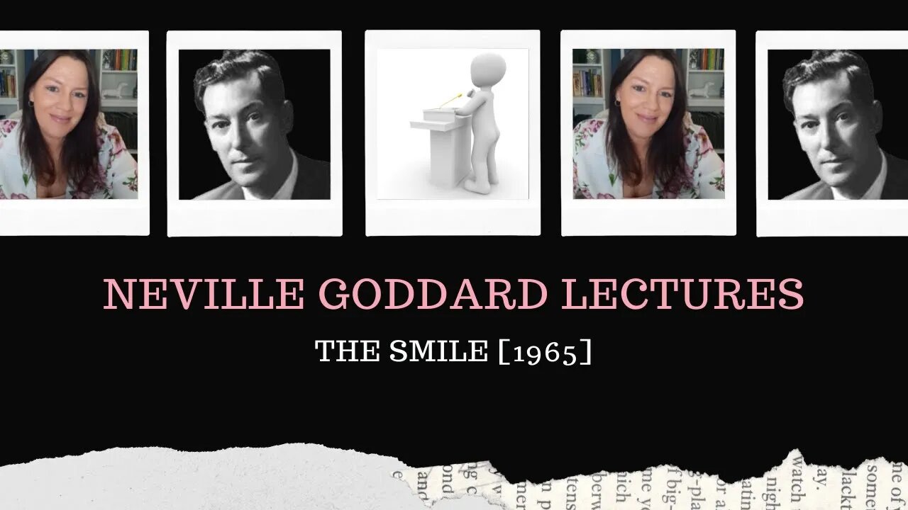 l Neville Goddard Lectures l Mystic Teachings l The Smile