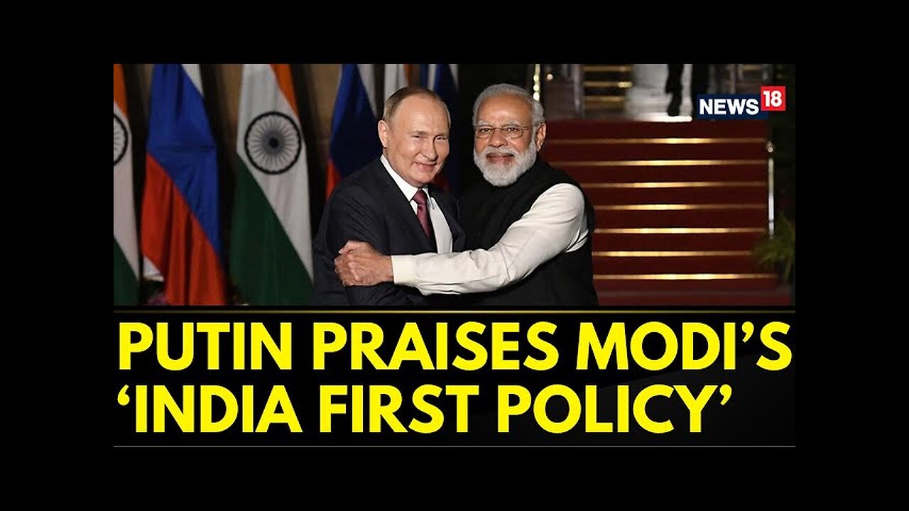 Russian President Putin Praised PM Modi And His 'India First' Policy | World News | English News