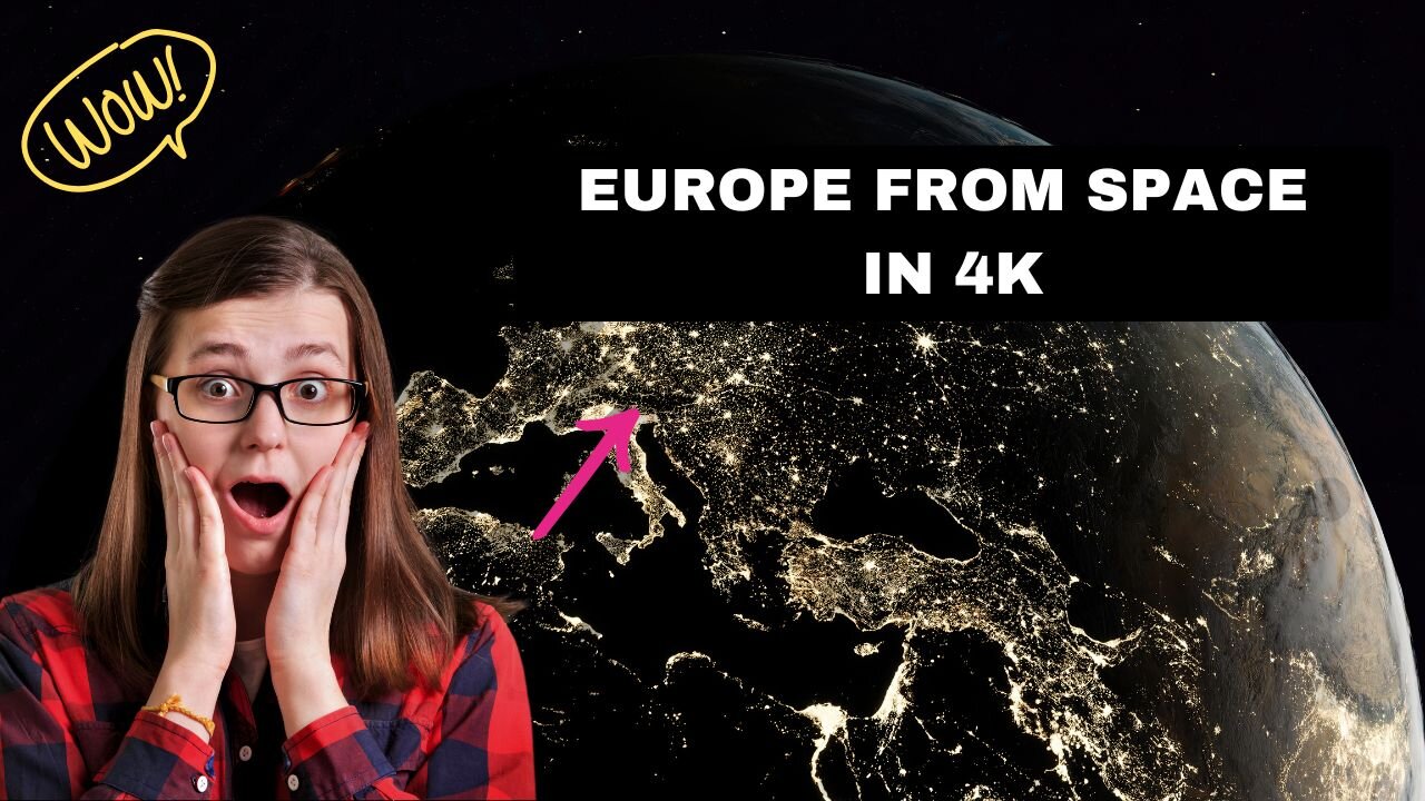 Europe from Space in 4K: A Visual Feast Awaits!