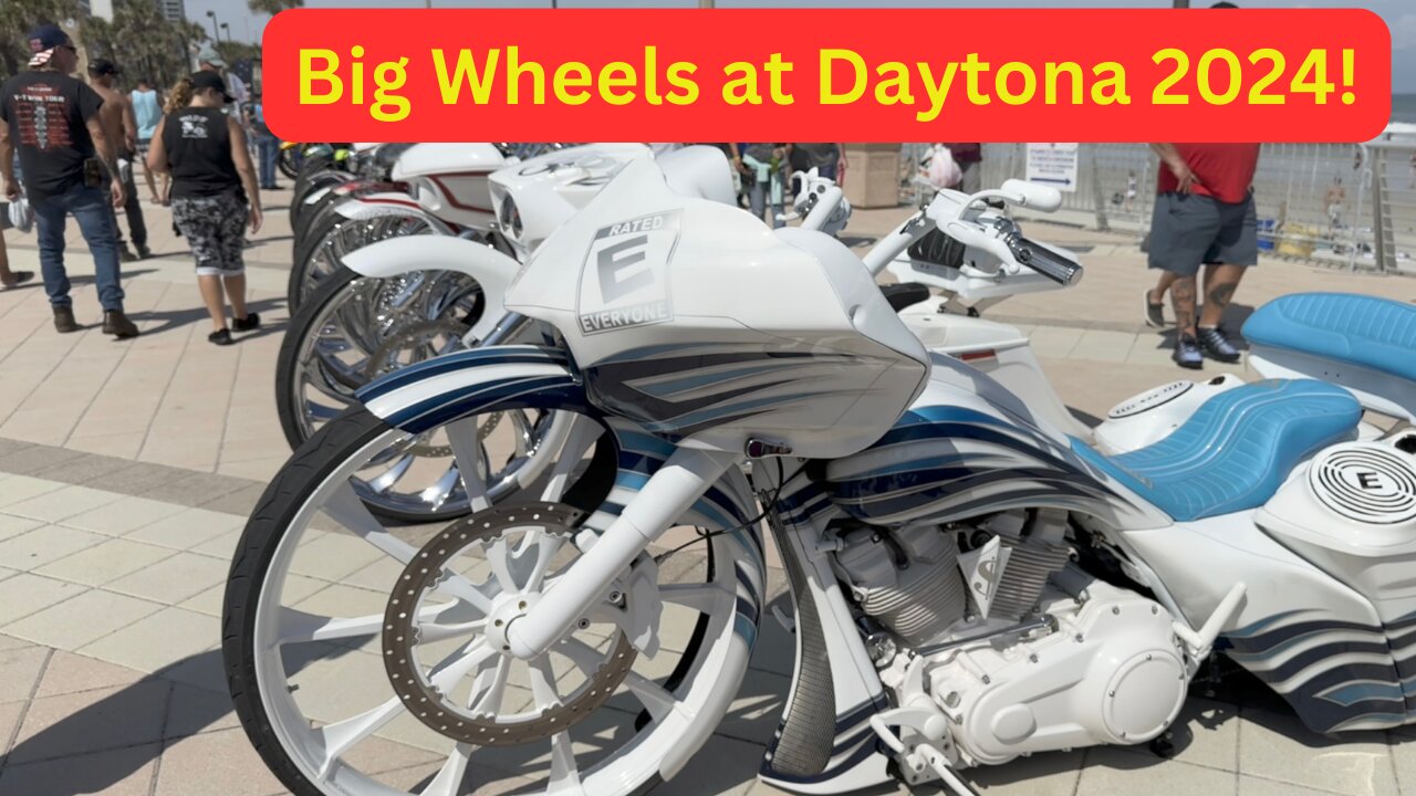 Big wheels at Daytona 2024! What makes these motorcycles so unique?