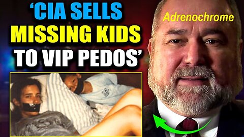 CIA Agent Confess We Created 'Adrenochrome Farms' Where MILLIONS of Kids Are Sold to VIP's!