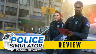 Police Simulator: Patrol Officers Review