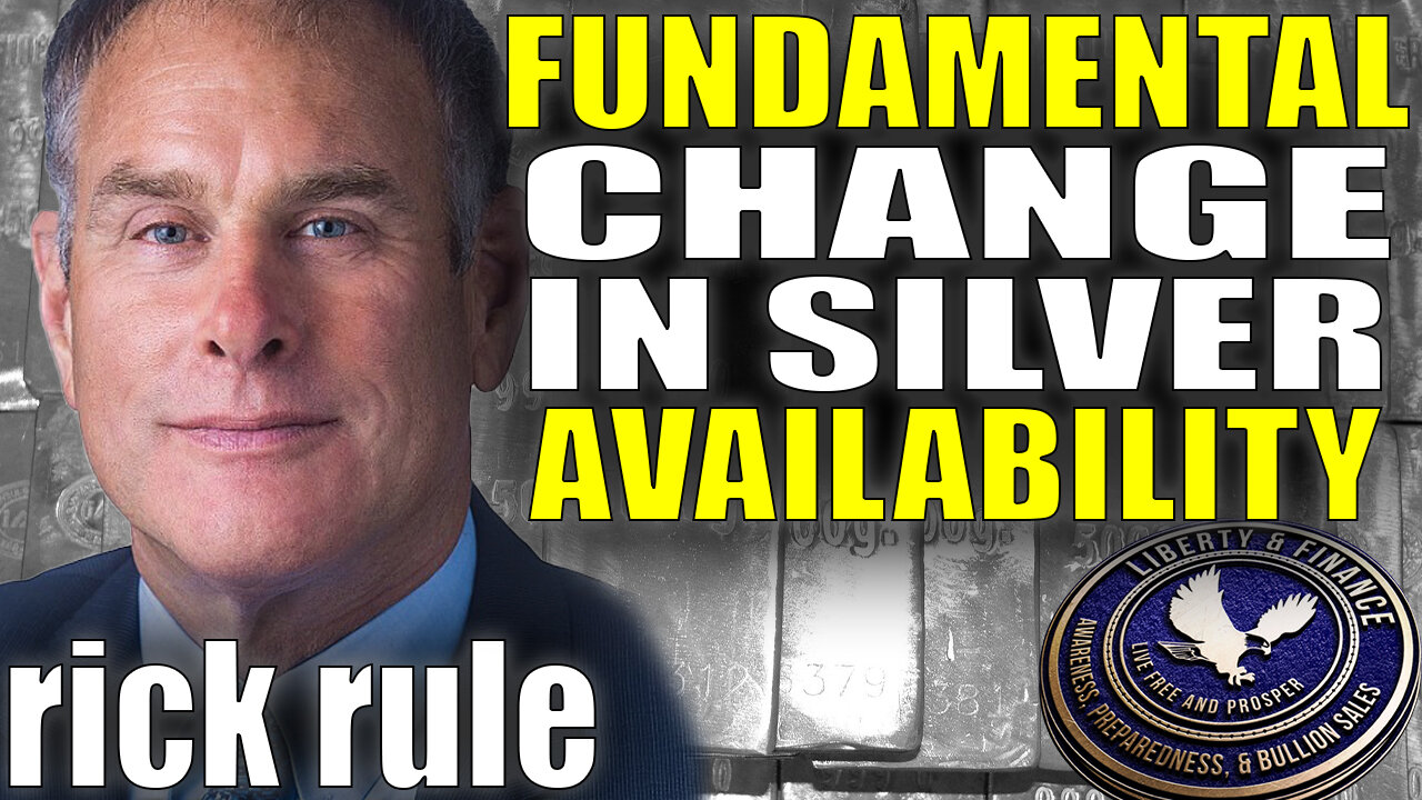 Fundamental Change In Silver Availability | Rick Rule