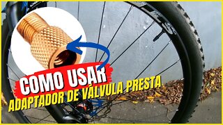 Como usar adaptador em válvula presta