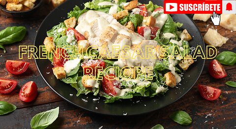 FRENCH CAESAR SALAD RECIPE