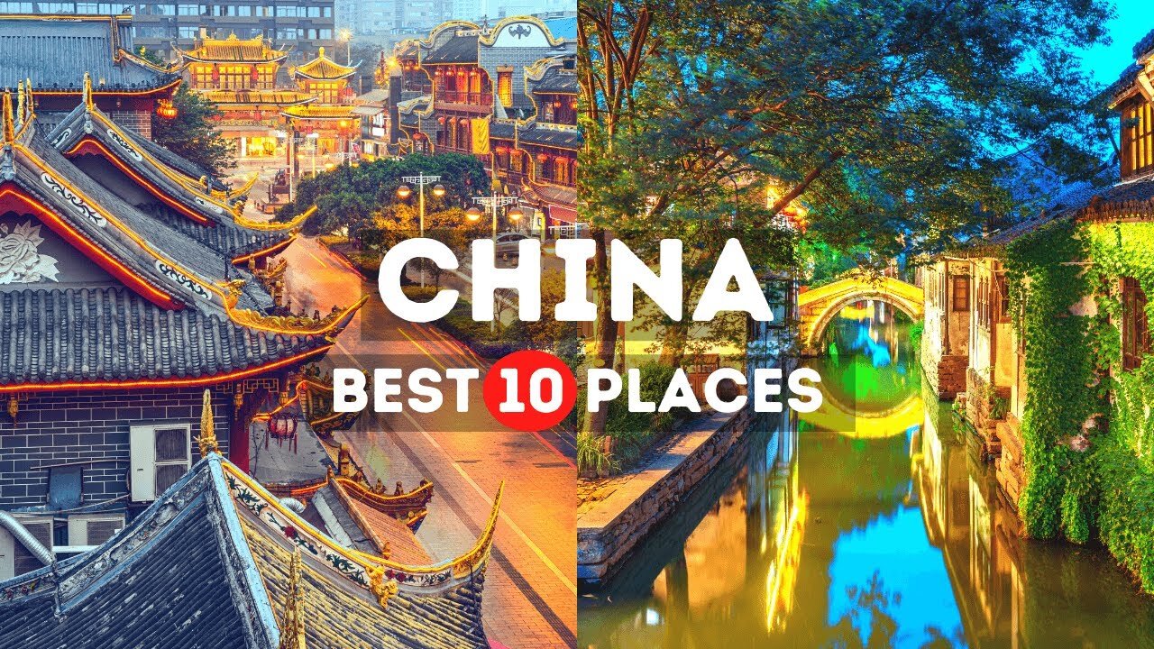 10 Best Places to Visit in China - Travel Video