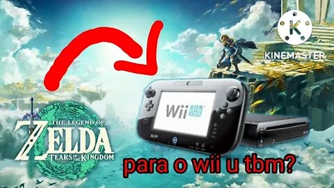 Zelda tears of the kingdom para o nintendo wii u? #zelda #nintendo #wiiu #games