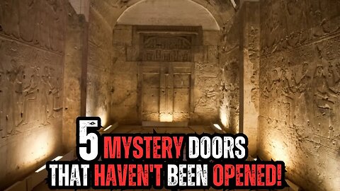 5 Mystery Doors That Remain Unopened!